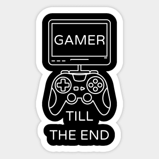 Gamer Till The End Sticker